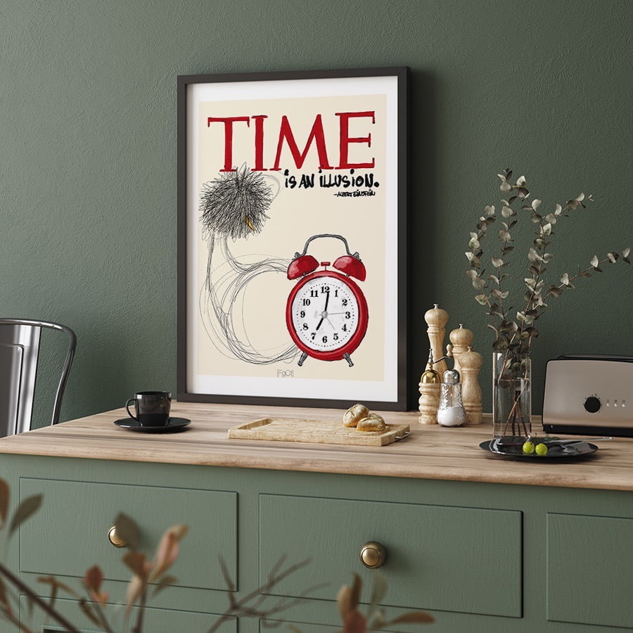 Time is a illusion Plakat